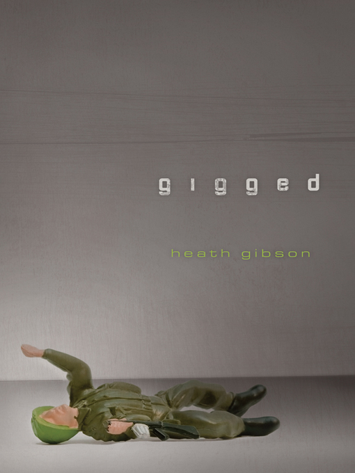 Title details for Gigged by Heath Gibson - Available